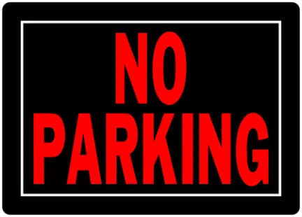 10  X 14  BLACK AND RED NO PARKING SIGN