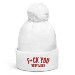 F*CK YOU VERY MUCH  POM POM BEANIE